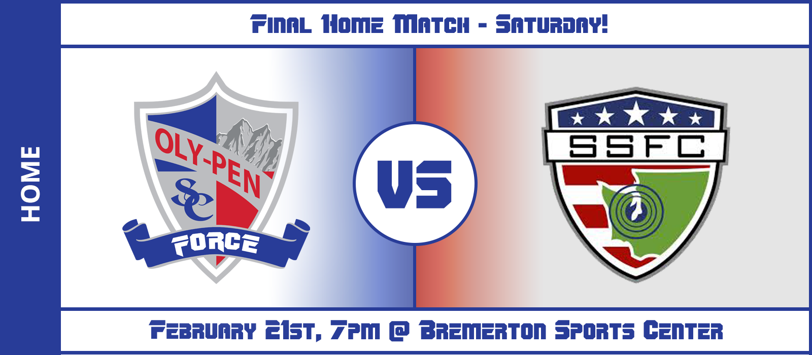 Last Oly-Pen force Men's home match vs South Sound FC